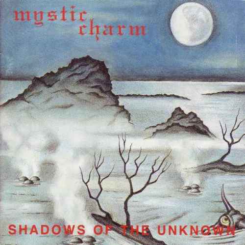 MYSTIC CHARM - Shadows of the Unknown Re-Release CD